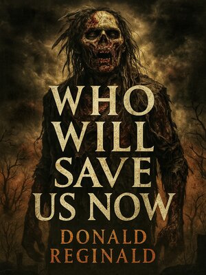 cover image of Who Will Save Us Now